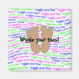 Purple Pink Green Script Wiggle Your Toes on White Magnet