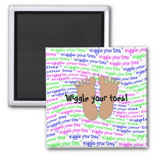 Purple Pink Green Script Wiggle Your Toes on White Magnet