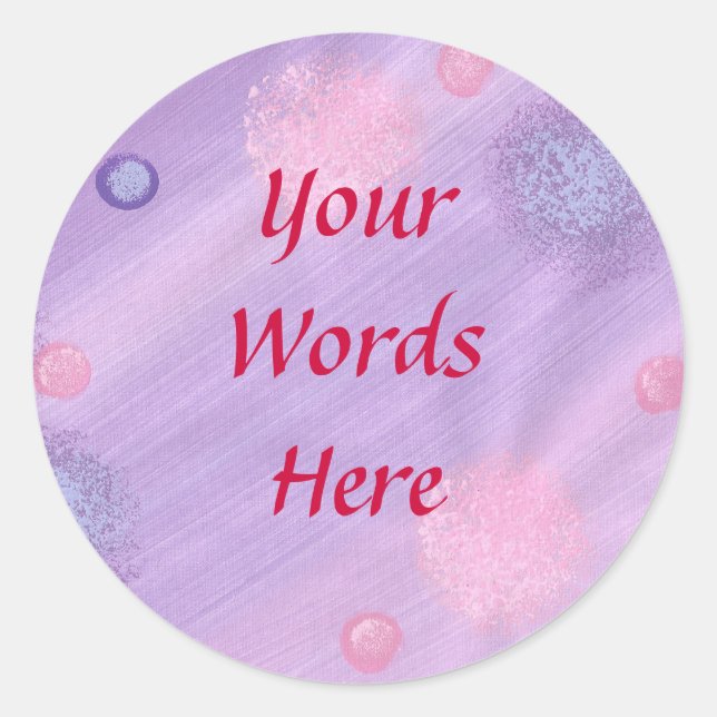 Purple Pink on Lavender, Your words here stickers (Front)
