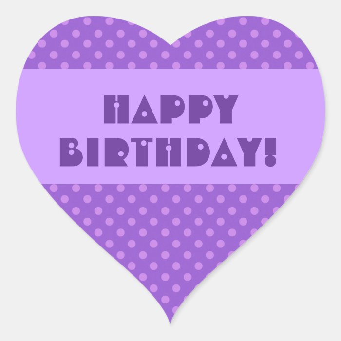 Purple Polka Dots Happy Birthday Heart Stickers