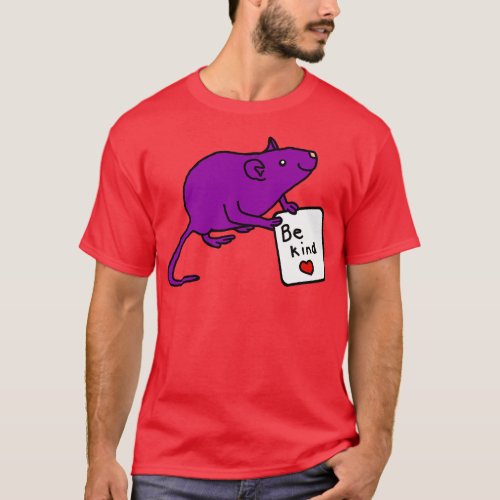 Purple Rat says Be Kind T_Shirt