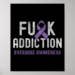 Purple Ribbon Fck Addiction Overdose Awareness 3 Poster