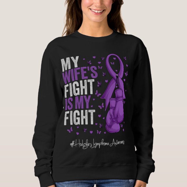 Purple Ribbon Wife Hodgkins Lymphoma Awareness Sweatshirt (Front)
