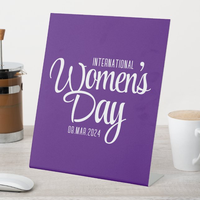 Purple Script International Women's Day March 8 Pedestal Sign (In SItu)