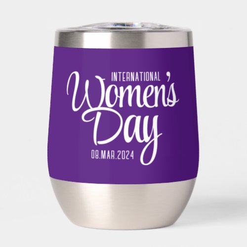 Purple Script International Womens Day March 8 Thermal Wine Tumbler