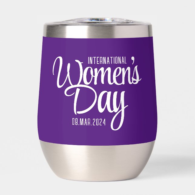 Purple Script International Women's Day March 8 Thermal Wine Tumbler (Front)