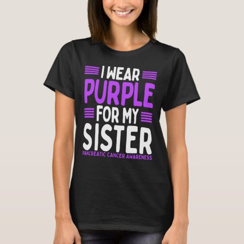 Purple Sibling Pancreatic Cancer Awareness Sister T_Shirt