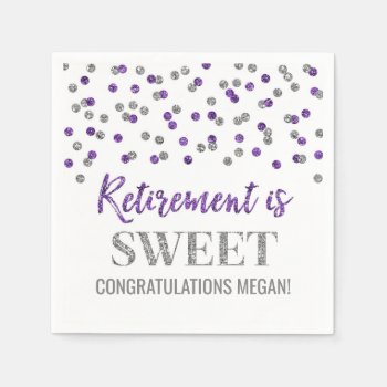 Purple Silver Confetti Retirement Is Sweet Napkins by DreamingMindCards at Zazzle
