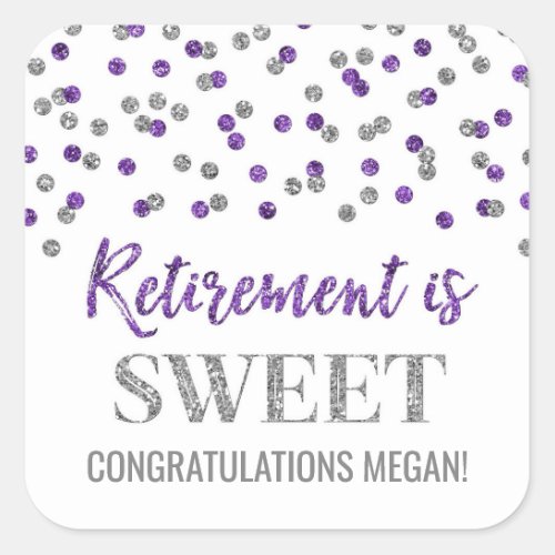 Purple Silver Confetti Retirement is Sweet Square Sticker
