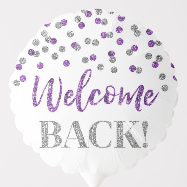 Purple Silver Confetti Welcome Back Balloon (Front)