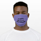 Purple "Sisters By Love Not Blood" Adult Cloth Face Mask (Worn)