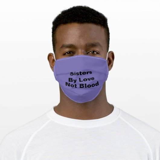 Purple "Sisters By Love Not Blood" Adult Cloth Face Mask (Worn)