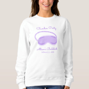 Purple Sleep Mask Bachelorette Slumber Party Sweatshirt