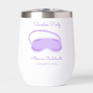 Purple Sleep Mask Bachelorette Slumber Party Thermal Wine Tumbler