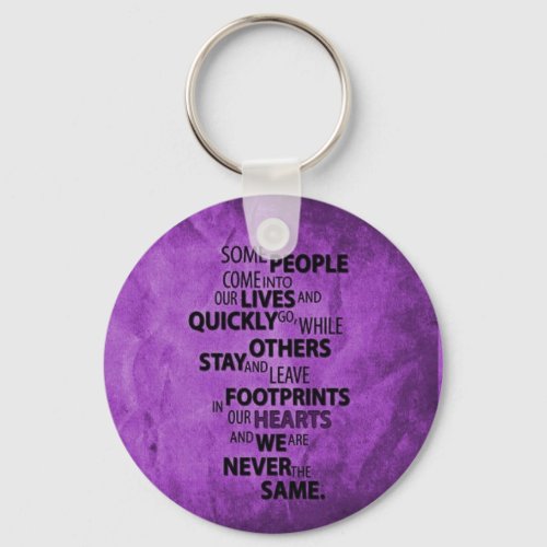 PURPLE SOME PEOPLE LEAVE FOOTPRINTS ON YOUR HEART  KEYCHAIN