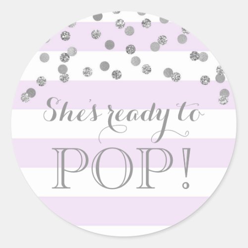 Purple Stripes Silver Confetti Shes Ready to Pop Classic Round Sticker