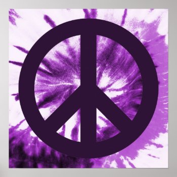 Purple Tie-dye With Peace Symbol Poster by purplestuff at Zazzle