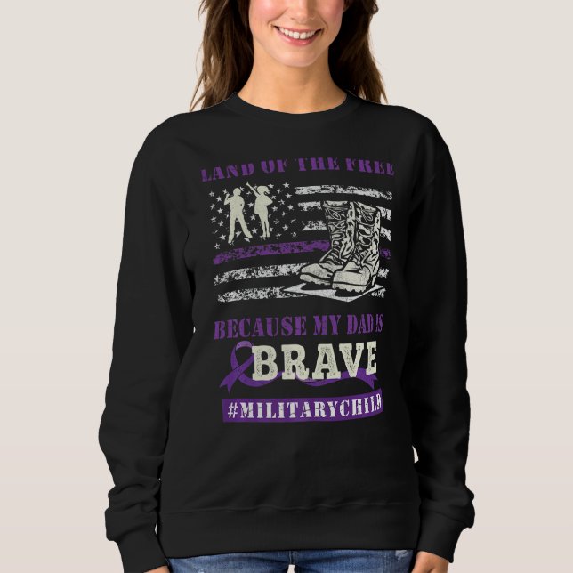 Purple Up Military Kids Land Of The Free My Daddy  Sweatshirt (Front)
