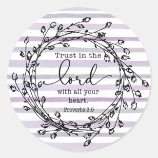 Purple Watercolor Stripes Trust In the Lord Classic Round Sticker