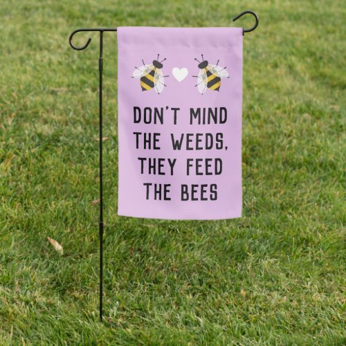 Purple Weeds Feed the Bees Garden Flag