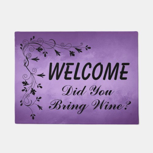 Purple Welcome Did You Bring Wine Doormat