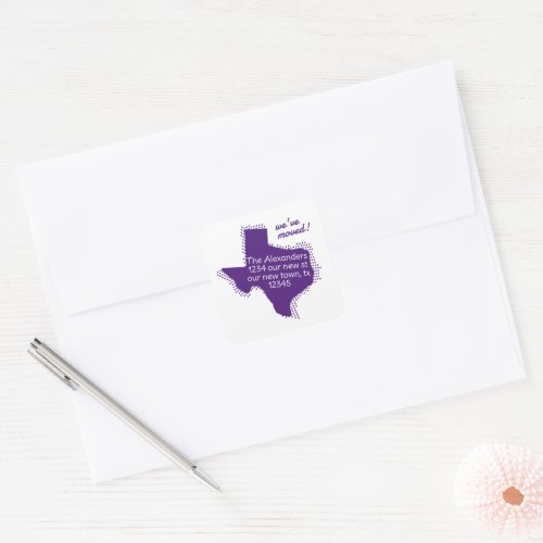 Purple Weve Moved _ Dotted Texas Moving Square Sticker