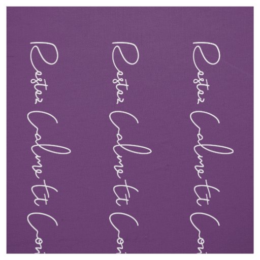 purple white French Script Keep Calm and Carry On Fabric
