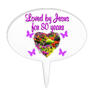 PURPLE WILDFLOWER LOVED BY JESUS FOR 80 YEARS CAKE TOPPER