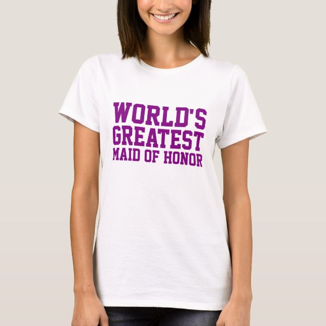 Purple World's Greatest Maid of Honor T-Shirt (Front)