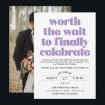 Purple Worth the Wait Sequel Wedding Celebration Invitation<br><div class="desc">Sequel wedding invitation in white with black fonts and a charming purple typography design. Add a wedding photo of the two to the back to show off your wedding day. Worth the wait to finally celebrate wedding invitation with a fun typography design and informal wedding wording.</div>