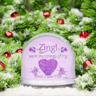 Purple Zing Went The Strings Of My Heart When I Snow Globe