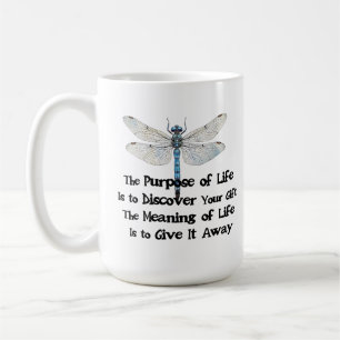 Purpose of life quote talent mission dragonfly bug coffee mug