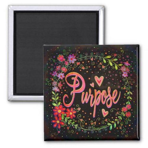Purpose Pretty Fun Colorful Floral Inspirivity Magnet