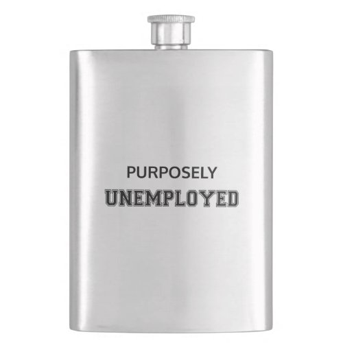 Purposely Unemployed Flask