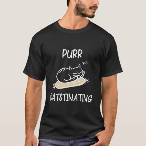 Purr Catstinating Sleeping Cat T_Shirt