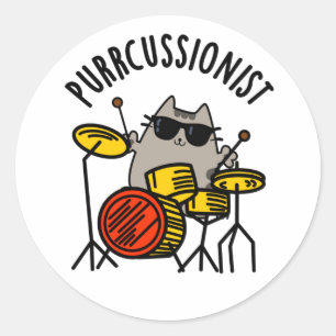 Purr-cussionist Funny Drummer Cat Pun Classic Round Sticker