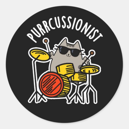 Purr_cussionist Funny Drummer Cat Pun Dark BG Classic Round Sticker