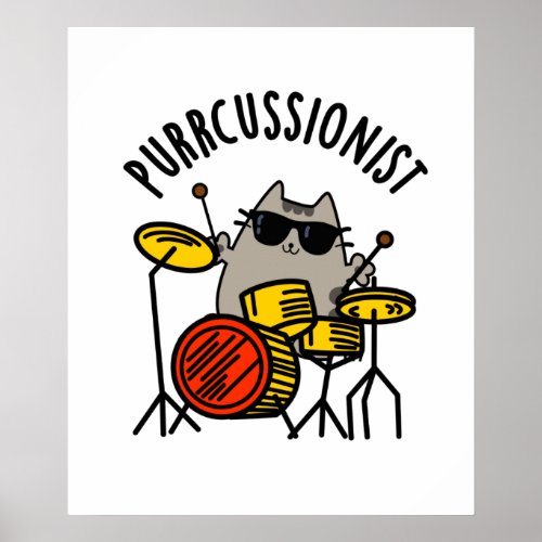 Purr_cussionist Funny Drummer Cat Pun  Poster