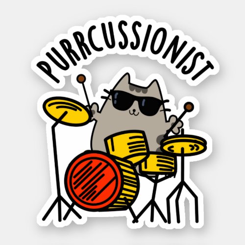 Purr_cussionist Funny Drummer Cat Pun  Sticker