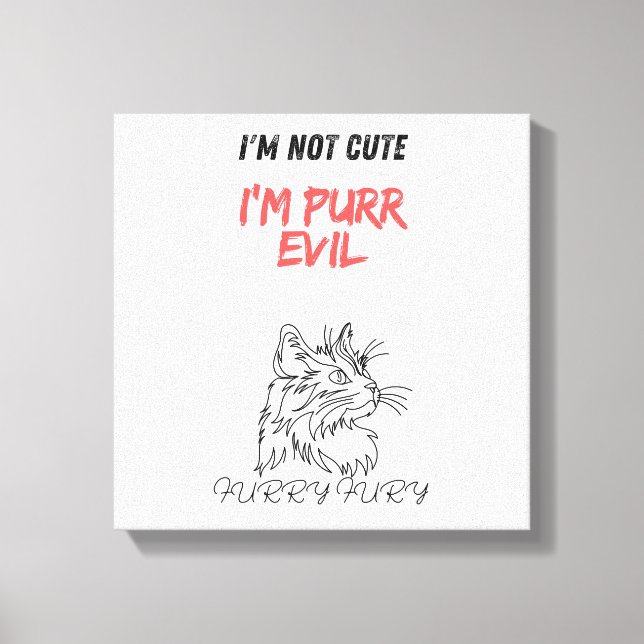 Purr evil - funny cat lover text. canvas print (Front)