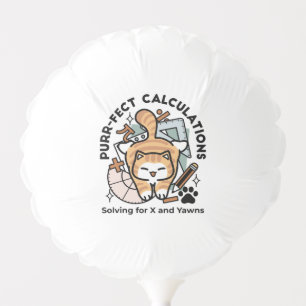 Purr-fect Calculations – Funny Math Cat Design Balloon