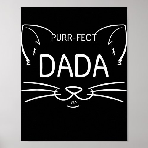 Purr fect Dada Funny Cat Lover Father Daddy Kitty Poster