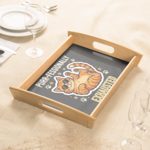 Purr-fessionally Exhausted Funny Lazy Cat T-Shirt Serving Tray