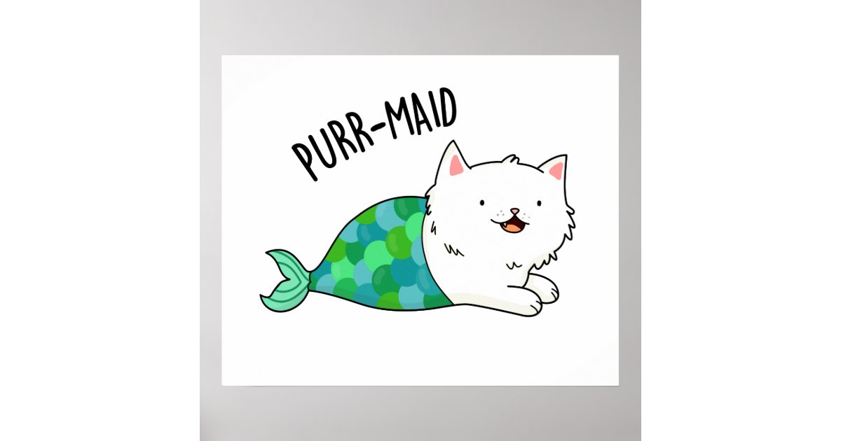 Purr Maid Cute Kitty Cat Mermaid Pun Poster Zazzle Com