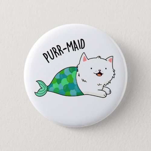 Purr_maid Funny Kitty Cat Mermaid Pun  Button