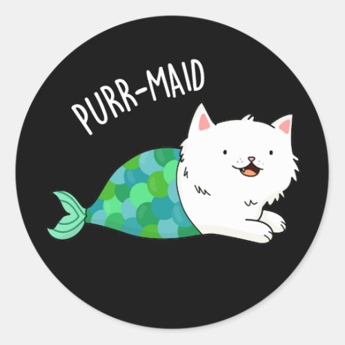 Purr_maid Funny Kitty Cat Mermaid Pun Dark BG Classic Round Sticker