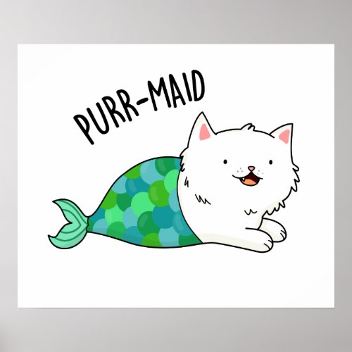 Purr_maid Funny Kitty Cat Mermaid Pun  Poster