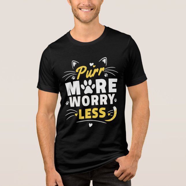 Purr More Worry Less Cat Lover Typography Tri-Blend Shirt (Front)