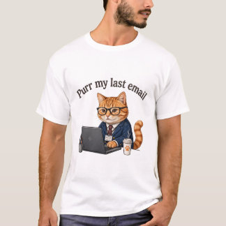Purr My Last Email — Funny Corporate Office Cat T-Shirt
