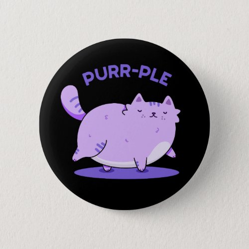 Purr_ple Funny Fat Kitty Cat Pun Dark BG Button
